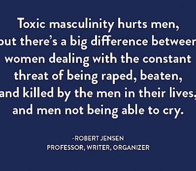Toxic Masculinity