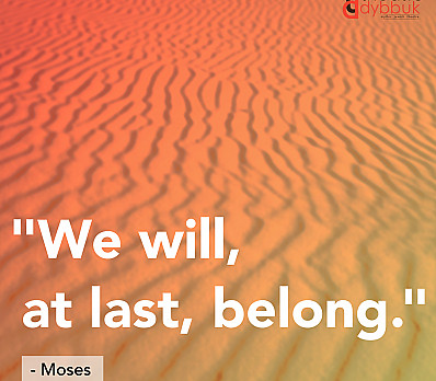 We will, at last, belong