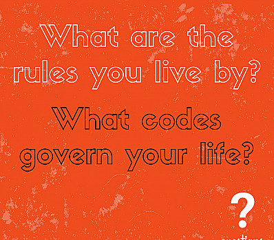 What are the rules you live by?