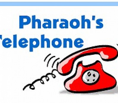 Game -- Pharaoh's Telephone