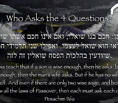 Who Asks the Four Questions