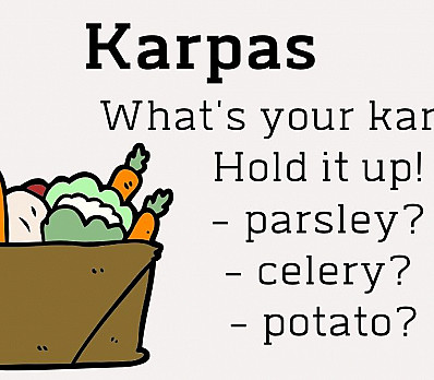 What's Your Karpas?
